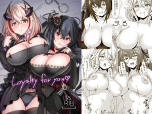 Loyalty for you こんなの射精不可避w